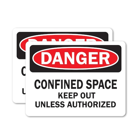 Signmission 3.5 in H x 5 in W, Vinyl Decal, Rectangle, Confined Space Keep Out Unless Authorized OS-2PACK-DS-D-35-L-19298
